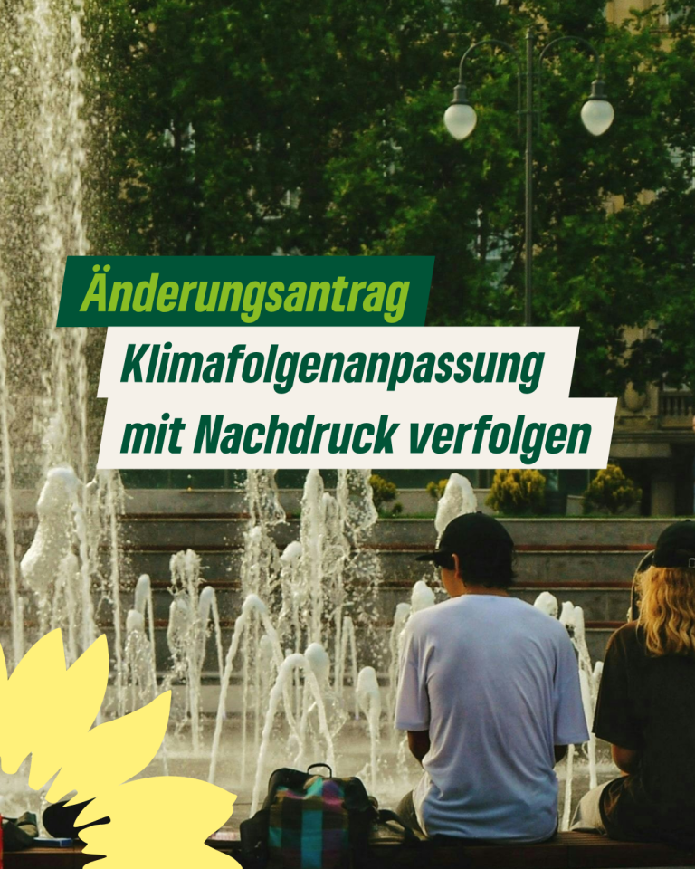 Änderungsantrag: Klimafolgenanpassung mit Nachdruck verfolgen