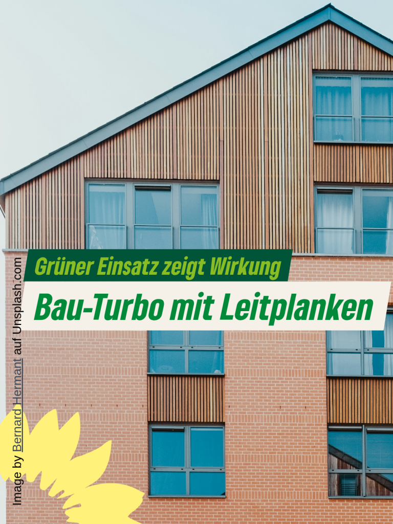 Bau-Turbo mit Leitplanken: Grüner Einsatz zeigt Wirkung